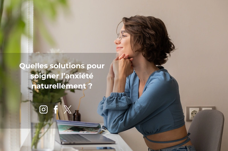 soigner l'anxiété naturellement